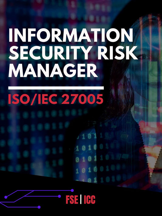 A Course for ISO/IEC 27005 Information Security Risk Manager
