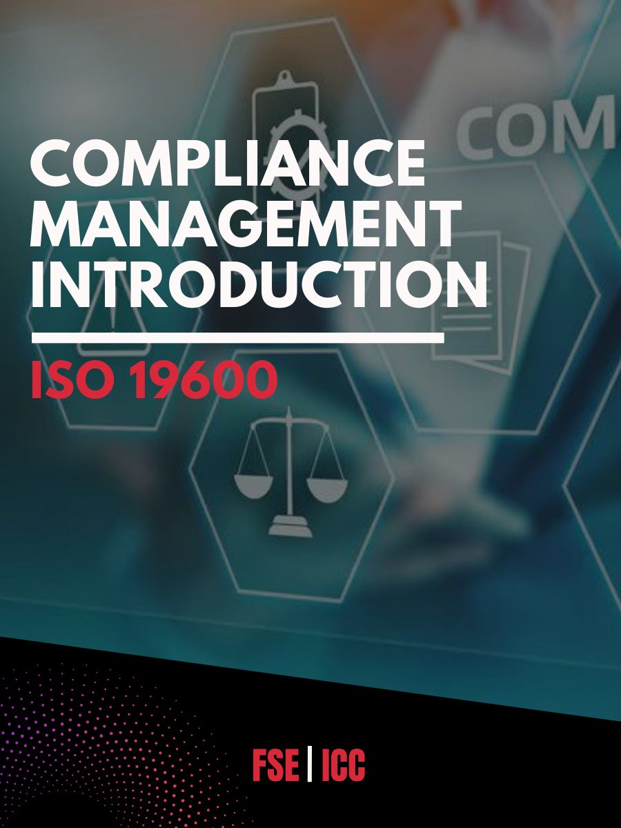 ISO 19600 Compliance Management Introduction | FSE ICC – FSE | ICC