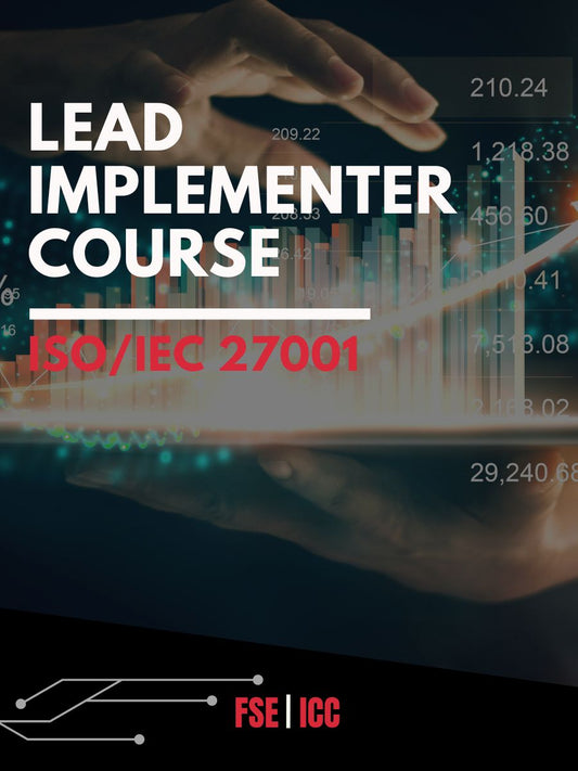 ISO/IEC 27001 Lead Implementer Training Course | FSE ICC