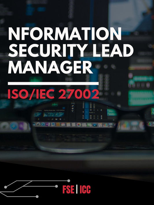 A Course for ISO/IEC 27002 Information Security Lead 