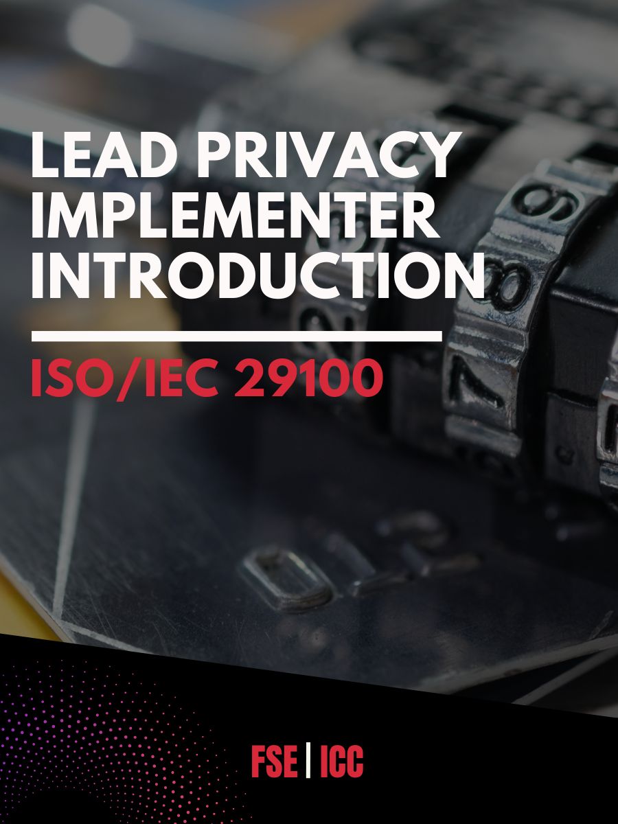 ISO/IEC 29100: Lead Privacy Implementer Introduction